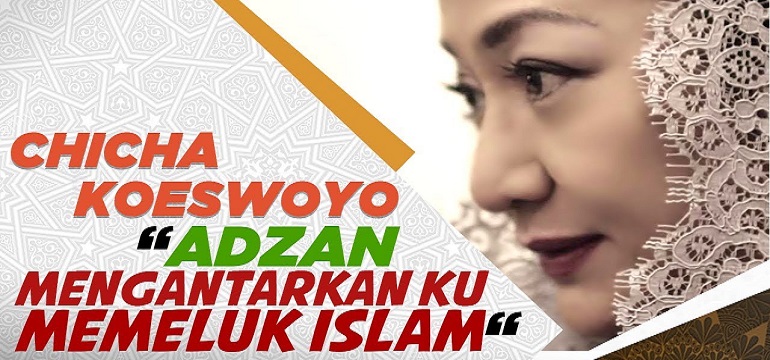 Suara Azan Menjadi Hidayah Bagi Penyanyi Cilik Chiha Koeswoyo