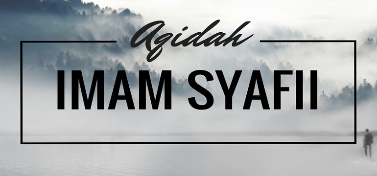 Pernyataan Imam Syafi'i Dalam Masalah Aqidah