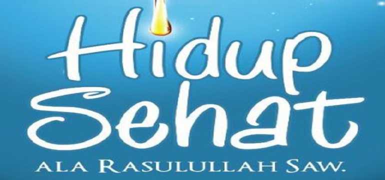 Intip 5 Pola Hidup Sehat Ala Rasulullah